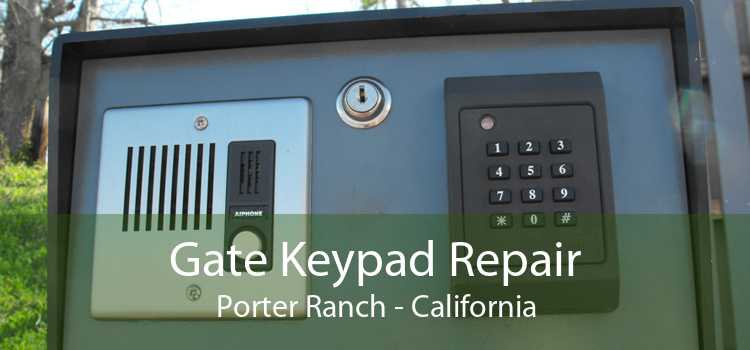 Gate Keypad Repair Porter Ranch - California