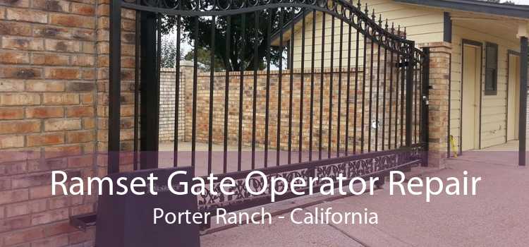 Ramset Gate Operator Repair Porter Ranch - California