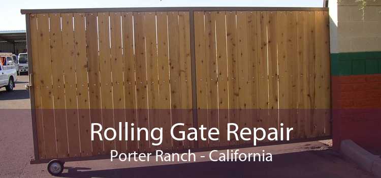 Rolling Gate Repair Porter Ranch - California