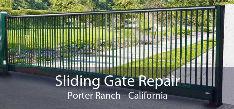 Sliding Gate Repair Porter Ranch - California